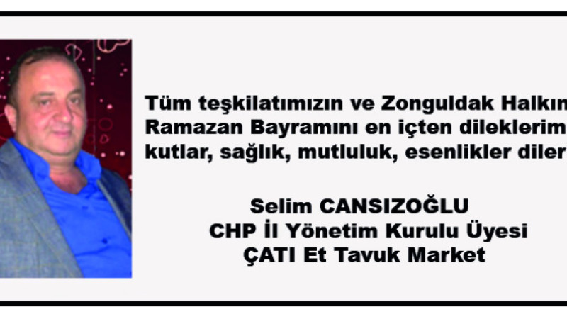 Siyasetçi - İş İnsanı Selim Cansızoğlu’nun kutlama mesajı 