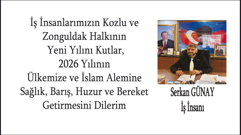 İş İnsanı Serkan Günay'dan Yeni Yıl Mesajı
